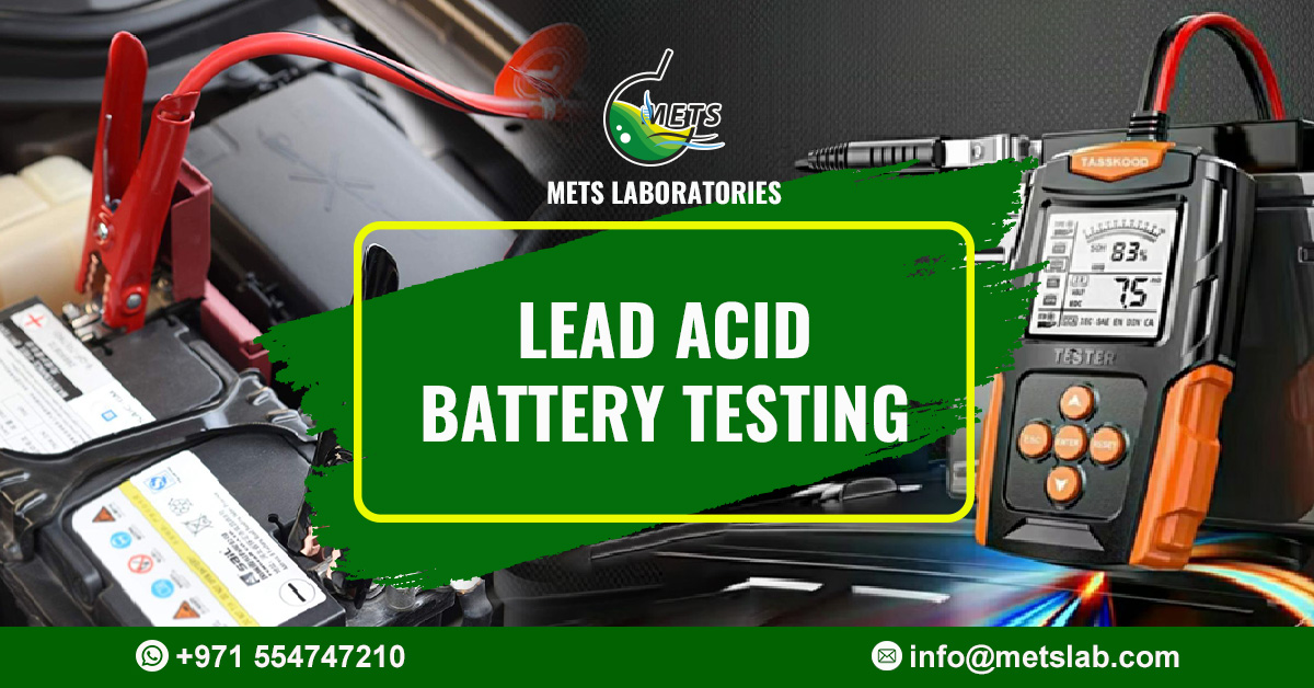 Battery Testing Post Lead Acid Battery Testing UAE | IEC & GSO | METS Lab - METS Laboratories