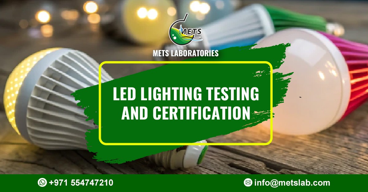 LED Lighting Testing and Certification | IEC & GSO | METS Lab - METS ...